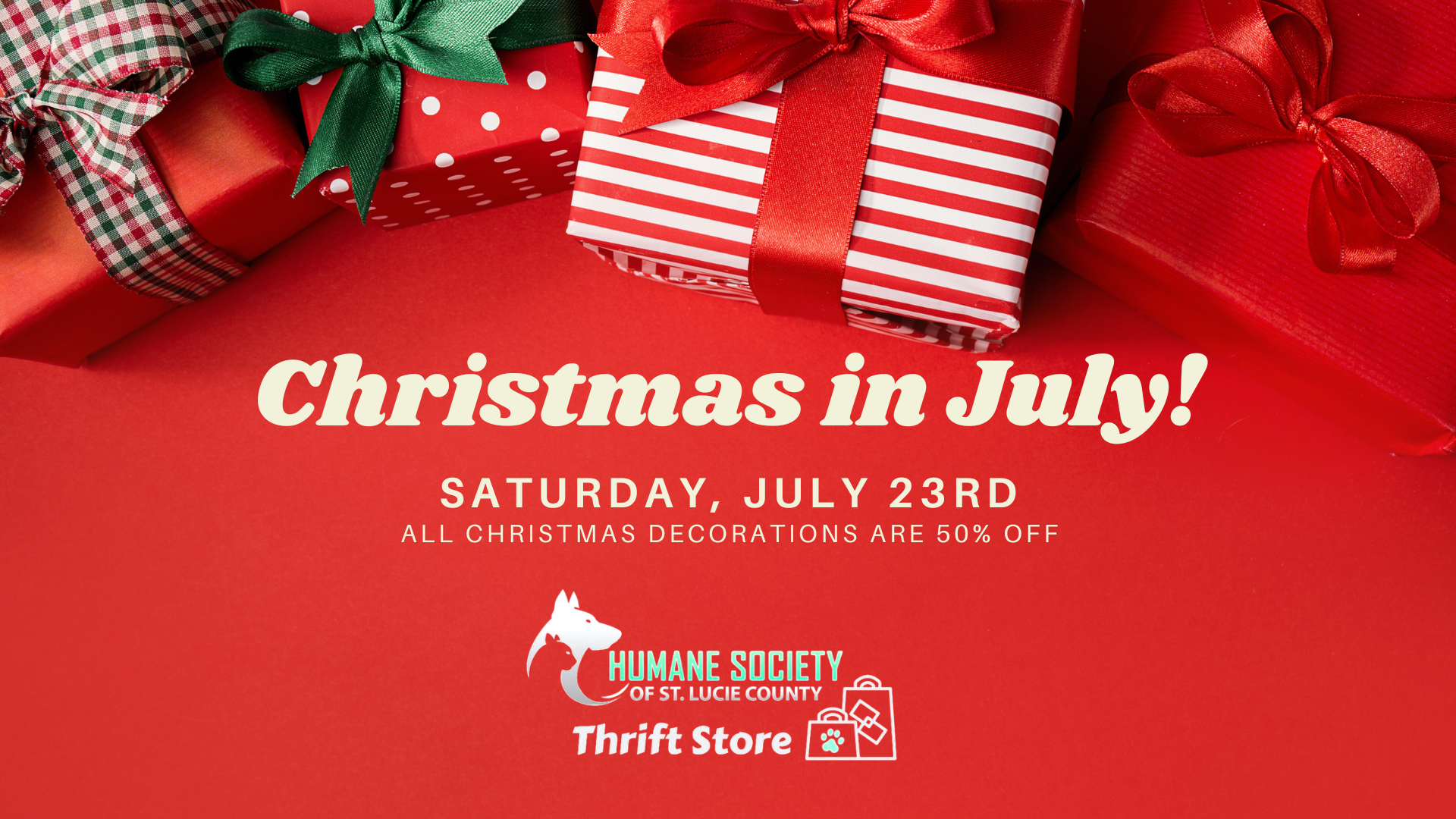 Christmas in July - Thrift Store Deals Humane Society of St. Lucie County Thrift Store